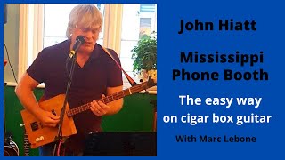 How to play Mississippi Phone Booth the easy way on cigar box guitar [upl. by Dalton]