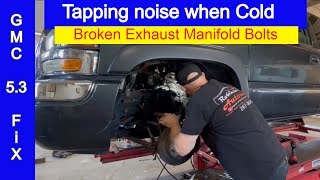 GMC 53 Broken Exhaust Manifold Bolt  Tapping noise that gets quieter as the engine warms up [upl. by Auehsoj]