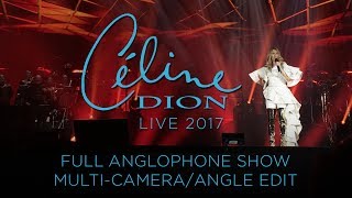 CÉLINE DION  LIVE IN ARNHEM 2017  Full Anglophone Show  Multicameraangle edit [upl. by Maisel]