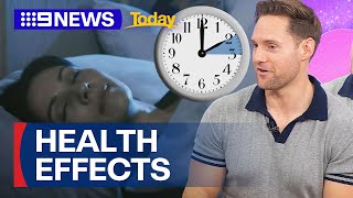 How the switch to Daylight Saving time could impact your health  9 News Australia [upl. by Nevlin322]