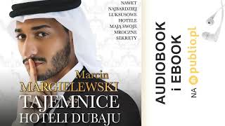 Tajemnice hoteli Dubaju Marcin Margielewski Audiobook PL [upl. by Aserat]