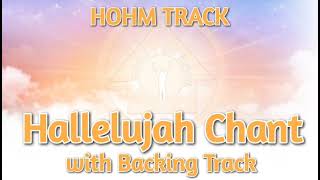 Hallelujah Chant with backing vocals  Extended with Prayer Instrumental  HOHM TRACK [upl. by Ayerim690]