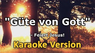 Instrumental  Güte von Gott Karaoke [upl. by Alda]