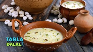 Makhane ki Kheer Phool Makhane ki Kheer by Tarla Dalal [upl. by Hollis]