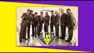 LA CUMBIA DEL LAZO JLB Y CIA [upl. by Eiger554]