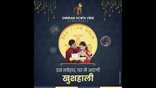 इस त्यौहार घर में आएगी खुशहाली  ShriRam North View Apartments  RajNagar Extn rajnagarextension [upl. by Wu]