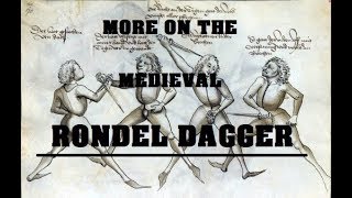 More on the Medieval Rondel Dagger [upl. by Eirrehc188]