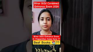 Bihar BEd Entrance Exam Best BookBest Book for Bihar BEd Entrance Exam 2024biharbedshortsfeed [upl. by Anyel240]