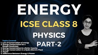 Energy  ICSE CLASS 8 Physics  Part  2 [upl. by Arod]