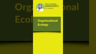 Organizational Ecology [upl. by Haneehs]