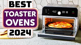 Best Toaster Oven  Top 5 Best Toaster Ovens in 2024 [upl. by Maxim]