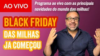 CAFÉ COM MILHAS  BLACK FRIDAY [upl. by Atibat]