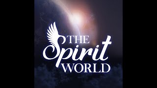 The Spirit WorldSpiritual New Year123023 [upl. by Scheers]