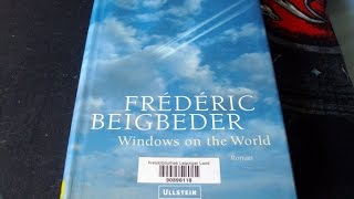 Buchrezension quotWindows On The Worldquot von Frédéric Beigbeder [upl. by Analart750]