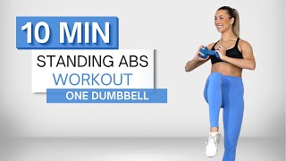 10 min STANDING ABS WORKOUT  One Dumbbell  Low Impact  Beginner Friendly [upl. by Drais758]