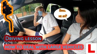 Driving Lesson on how to deal with large vehicles in narrow gaps  Dealing with crossings [upl. by Labanna]