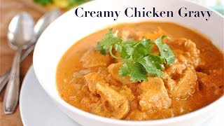 Creamy Chicken Curry  Chicken Mughlai [upl. by Aleahpar]