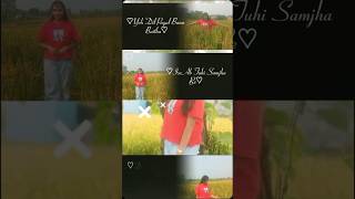 Dikhe tujhme meri duniya 🌏 trending goviral newvideo tpyシ lovelystatus hindisong lovergoals [upl. by Risteau]