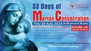 LIVE Marian Consecration  Day 24 29 August 2024 Divine UK [upl. by Inig]