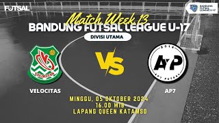 DIVISI UTAMA  BANDUNG FUTSAL LEAGUE U17  VELOCITAS VS AP7 [upl. by Schulz889]