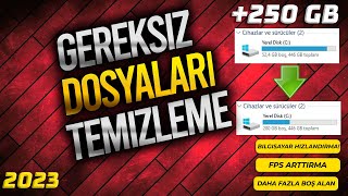 250 GB BOŞ ALAN AÇMA  WİNDOWS GEREKSİZ DOSYALARI TEMİZLEME  BİLGİSAYARDA YER AÇMA 2023 [upl. by Llehcim]