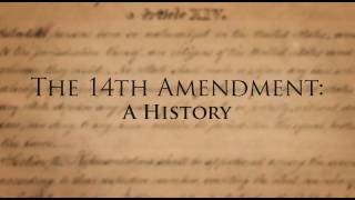 The 14th Amendment of the US Constitution A History [upl. by Lemyt716]