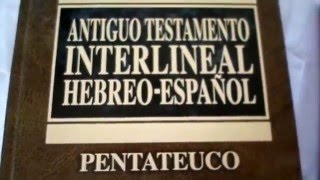 ANTIGUO TESTAMENTO HEBREOESPAÑOL Y NUEVO TESTAMENTO GRIEGO ESPAÑOL INTERLINEAL [upl. by Mathias142]