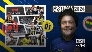 FM24 FENERBAHÇE 1  TRANSFER SEZONU  REBUILD  1SEZON  İLK CANLI YAYIN [upl. by Rasecoiluj]