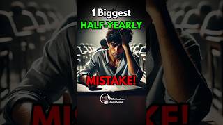 1 Biggest Half Yearly Exam Mistake 😨 Topper बना Failure studytips examtips [upl. by Stanwood140]