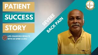 Dr Spine Success Story  Severe Back pain and cant get up Surgery advised [upl. by Ahseiyt623]