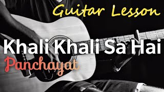 Khali Khali Sa Hai  Guitar Lesson  Panchayat Season 3 [upl. by Edecrem559]