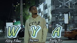 WYA BY ME Official Video [upl. by Pegasus]