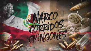 Narco Corridos Chingones  Mejores Corridos  DJ Nacho Corridos [upl. by Standush]