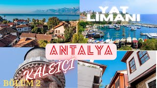 Antalya Kaleiçi  Fiyatlar  Prices Yat Limanı Marina  Samsung S23  2Bölüm  Part 2 [upl. by Anilok549]