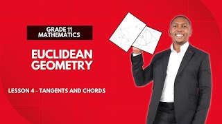 Grade 11  Euclidean Geometry  Tangents and chords  Mlungisi Nkosi [upl. by Groome637]