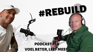 Youri Hazeleger in Rebuild podcast 14 voel beter leef meer met Quincy Schilperoort [upl. by Sophy]