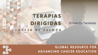 Importancia de la Detección del Cáncer de Pulmón y Pruebas de Biomarcadores  Cáncer de pulmón 2023 [upl. by Bunns662]