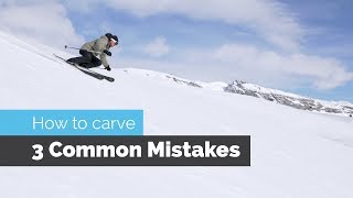 How to Carve on Skis  3 Common Mistakes [upl. by Noemys]