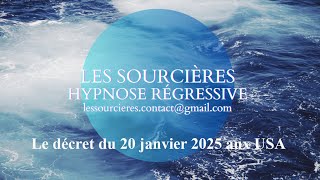 Hypnose Régressive  336 Enquête Le décret du 20 janvier 2025 aux USA [upl. by Yetti]