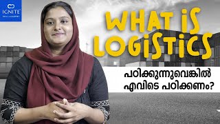 Logistics and Supply Chain Management  Logistics Courses Malayalam  Salary  In Kerala  Jobs [upl. by Anais486]