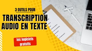 Transcription audio en texte  les logiciels gratuits [upl. by Teresa]