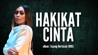 Hakikat Cinta  Dayang Nurfaizah lirik [upl. by Aisenat]