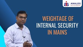 Weightage of Internal Security in Mains  Mr Swedhan  IASIPS  ANALOG IAS [upl. by Llemij68]