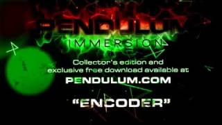 Pendulum  Immersion  15  Encoder [upl. by Elleinaj]