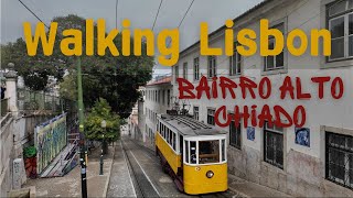 Walking Lisbon Exploring the Bairro Alto amp Chiado Neighbourhoods [upl. by Hamfurd]