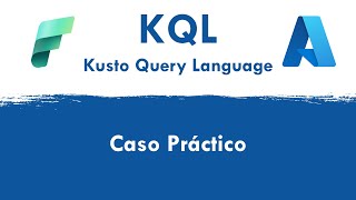 🔊😮👉 KQL  Kusto Query Language  Caso Práctico en Log Analytics [upl. by Cristal]