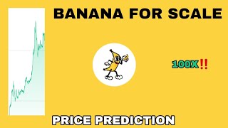 BANANA FOR SCALE TOKEN TO THE MOON‼️ BANANA FOR SCALE PRICE PREDICTION 100X❗ NEXT POTENTIAL MEMECOIN [upl. by Aicetal710]