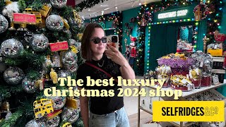 Selfridges CHRISTMAS 2024 SHOP most luxurious Xmas decorations in London selfridges [upl. by Dasha]