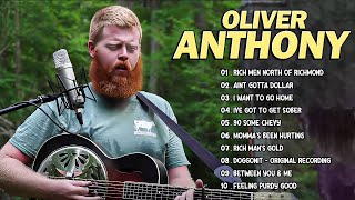 Oliver Anthony Full Album  Greates Hit Of Oliver Anthony  Songs Playlist 2024 [upl. by Elexa]