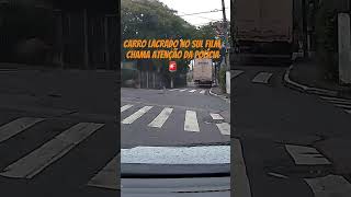 Carro lacrado no Sul film chama atenção da polícia 🚨 99pop uberdovan motoristasdeaplicativos [upl. by Dayna]